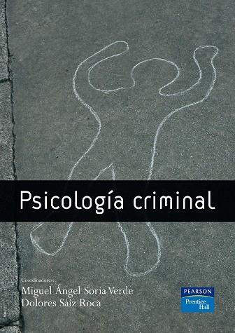 PSICOLOGÍA CRIMINAL | 9788483223062 | SORIA, MIGUEL ÁNGEL / SÁIZ ROCA, DOLORES