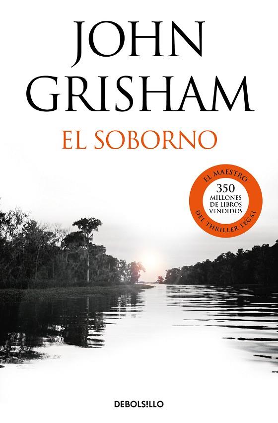 SOBORNO, EL | 9788466347457 | GRISHAM, JOHN