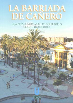 BARRIADA DE CAÑERO, LA | 9788494534416 | ABAD RUIZ, FEDERICO