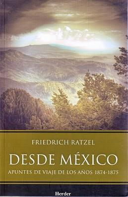 DESDE MÉXICO | 9786077727026 | RATZEL, FRIEDRICH