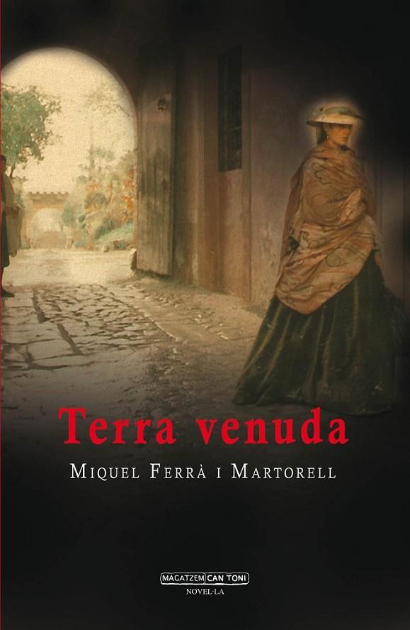 TERRA VENUDA | 9788416163809 | FERRÀ I MARTORELL, MIQUEL