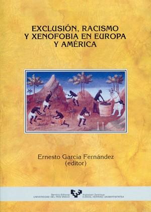 EXCLUSIÓN, RACISMO Y XENOFOBIA EN EUROPA Y AMÉRICA | 9788483734759