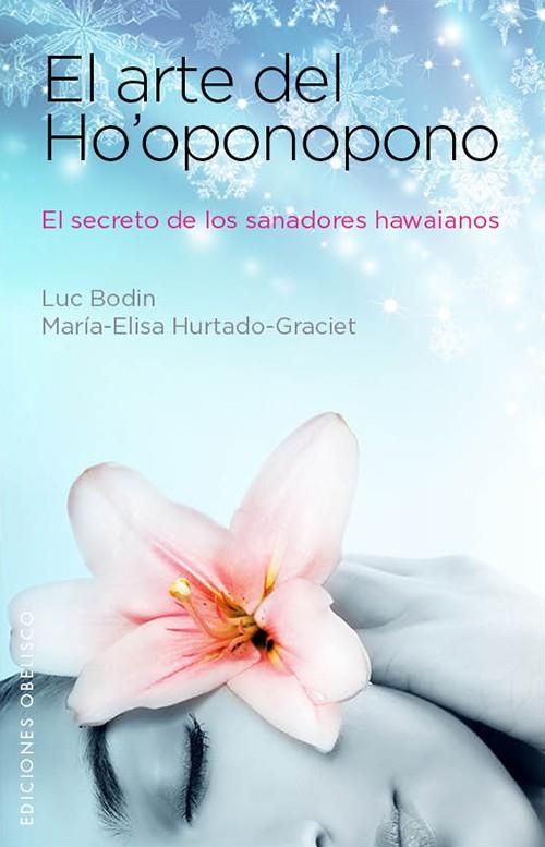 ARTE DE HO'OPONOPONO, EL | 9788497779203 | HURTADO-GRACIET, MARIELI