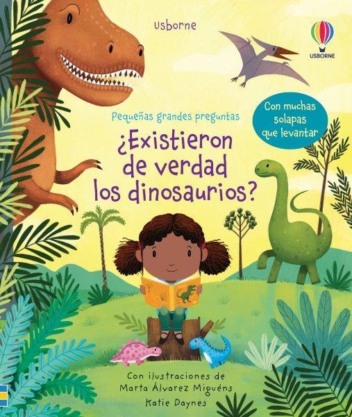 EXISTIERON DE VERDAD LOS DINOSAURIOS | 9781474987301 | DAYNES,KATIE