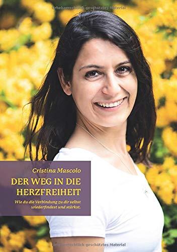 DER WEG IN DIE HERZFREIHEIT | 9783741210181 | MASCOLO, CRISTINA