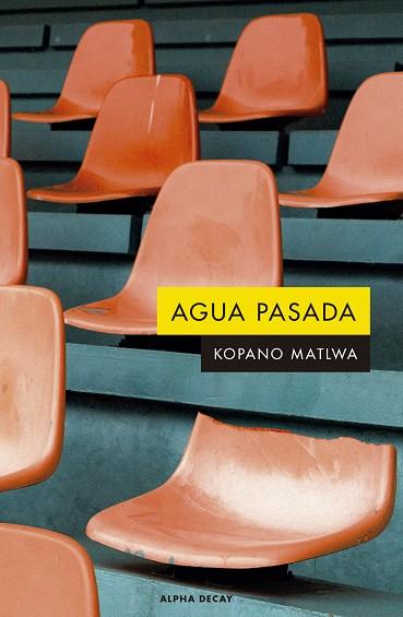 AGUA PASADA | 9788412290110 | MATLWA, KOPANO