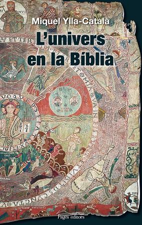 UNIVERS EN LA BÍBLIA, L' | 9788497798921 | YLLA-CATALÀ GENÍS, MIQUEL