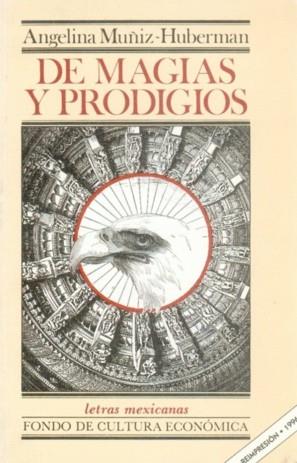DE MAGIAS Y PRODIGIOS : TRANSMUTACIONES | 9789681627140 | MUÑIZ-HUBERMAN, ANGELINA