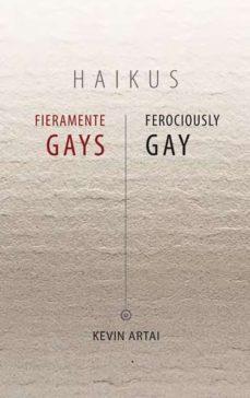 HAIKUS FIERAMENTE GAYS | 9788494593123 | ARTAI, KEVIN