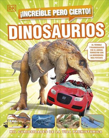 INCREÍBLE PERO CIERTO! DINOSAURIOS | 9780241665053 | DK