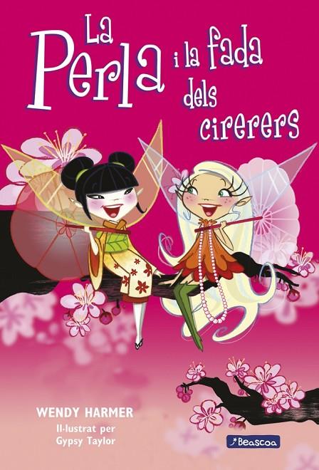 PERLA I LA FADA DELS CIRERERS, LA | 9788448832827 | HARMER, WENDY / TAYLOR, GYPSY