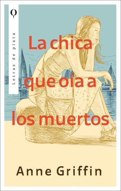 CHICA QUE OÍA A LOS MUERTOS, LA | 9788492919482 | GRIFFIN, ANNE