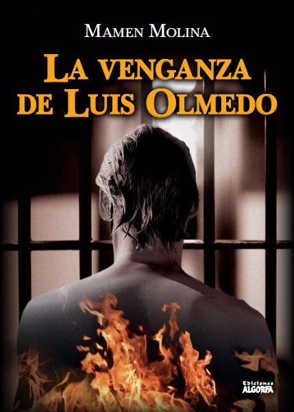 VENGANZA DE LUIS OLMEDO, LA | 9788494953712 | MOLINA, MAMEN