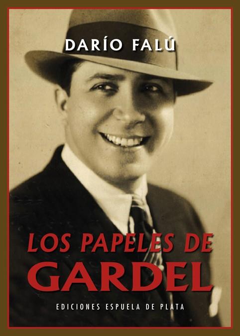 PAPELES DE GARDEL, LOS | 9788416034758 | FALU, DARIO