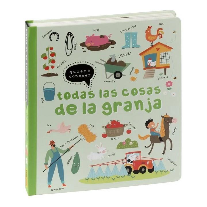 QUIERO CONOCER : TODAS LAS COSAS DE LA GRANJA | 9788411019460