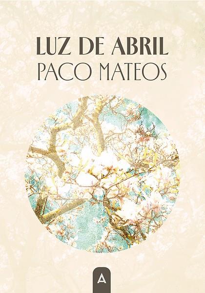 LUZ DE ABRIL | 9791388282225 | MATEOS, PACO
