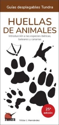 HUELLAS DE ANIMALES - GUIAS DESPLEGABLES TUNDRA (25 EDICIÓN) | 9791387759360 | HERNANDEZ, VICTOR J.