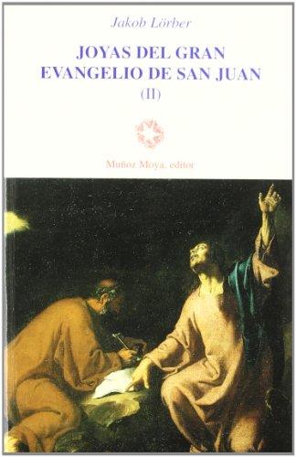 JOYAS DEL GRAN EVANGELIO DE SAN JUAN II | 9788480100687 | LORBER, JAKOB
