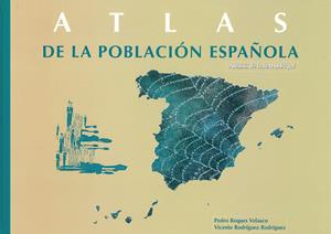 ATLAS DE LA POBLACIÓN ESPAÑOLA | 9788481022124 | REQUES VELASCO, PEDRO / RODRÍGUEZ RODRÍGUEZ, VICENTE