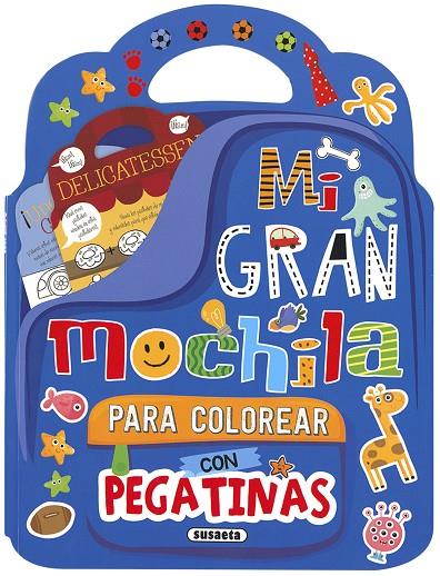 MI GRAN MOCHILA PARA COLOREAR CON PEGATINAS | 9788467766974 | SUSAETA, EQUIPO