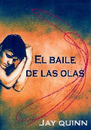 BAILE DE LAS OLAS | 9788495346582 | QUINN, JAY