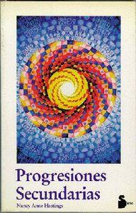 PROGRESIONES SECUNDARIAS | 9788478080069 | HASTINGS, NANCY ANNE
