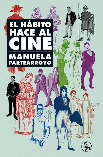 HÁBITO HACE AL CINE, EL | 9788418782817 | PARTEARROYO, MANUELA