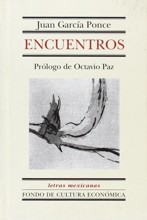 ENCUENTROS | 9789681664060 | GARCÍA PONCE, JUAN