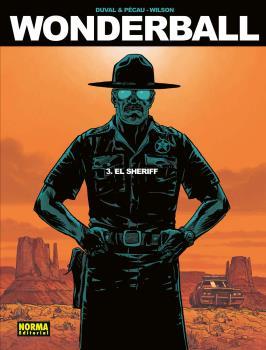 WONDERBALL 03 : EL SHERIFF | 9788467928679 | DUVAL / PECAU / WILSON