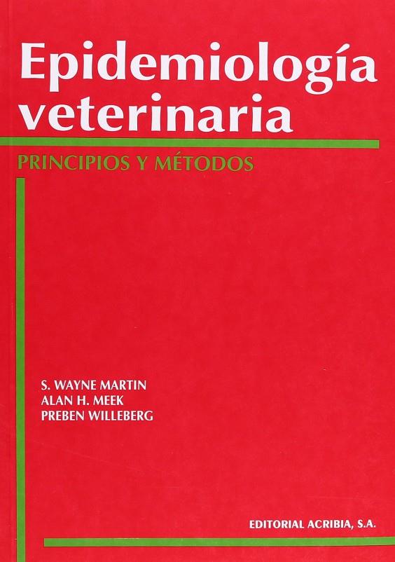 EPIDEMIOLOGÍA VETERINARIA | 9788420008288 | MARTIN, S. W.