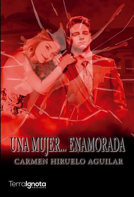 MUJER... ENAMORADA, UNA | 9788412203486 | HIRUELO AGUILAR, CARMEN