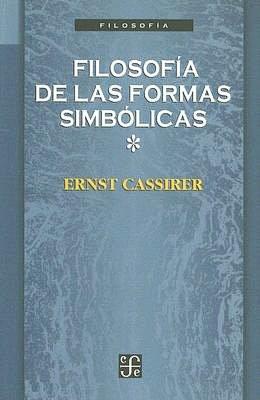 FILOSOFÍA DE LAS FORMAS SIMBÓLICAS, I : EL LENGUAJE | 9789681655860 | CASSIRER, ERNST