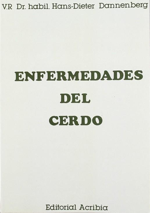 ENFERMEDADES DEL CERDO | 9788420002446 | DANNENBERG, HANS DIETER