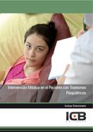 INTERVENCIÓN MÉDICA EN EL PACIENTE CON TRASTORNOS PSIQUIÁTRICOS | 9788415540083 | VARIOS AUTORES