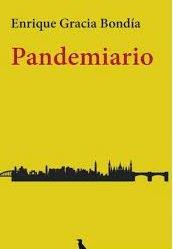 PANDEMIARIO | 9788412424911 | GRACIA BONDIA, ENRIQUE
