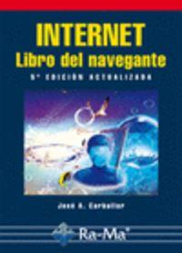 INTERNET : LIBRO DEL NAVEGANTE (5ª ED.ACT.2011) | 9788499640716 | CARBALLAR, JOSE A.