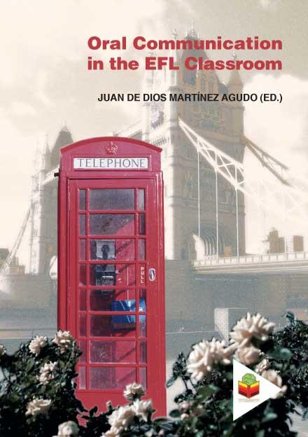 ORAL COMMUNICATION IN THE EFL CLASSROOM | 9788478982844 | VARIOS AUTORES