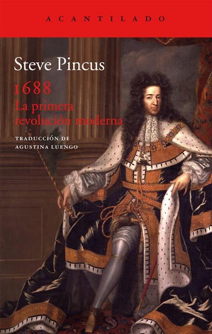 1688 LA PRIMERA REVOLUCIÓN MODERNA | 9788415689553 | PINCUS, STEVE
