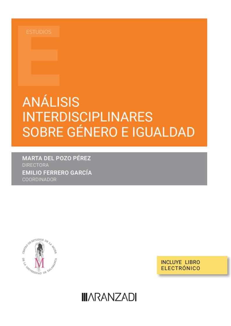 ANÁLISIS INTERDISCIPLINARES SOBRE GÉNERO E IGUALDAD (PAPEL + E-BOOK) | 9788411257329 | DEL POZO PÉREZ, MARTA / FERRERO GARCÍA, EMILIO