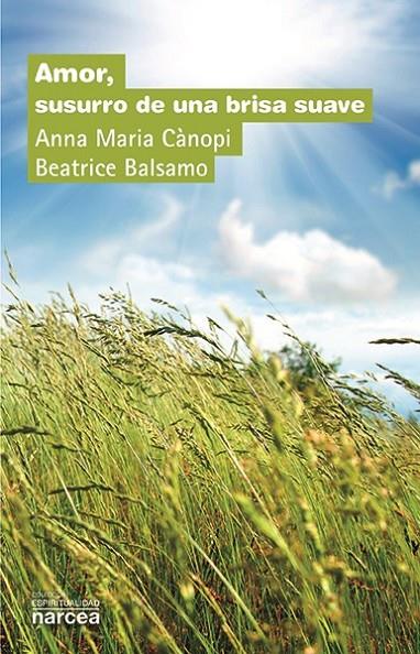 AMOR SUSURRO DE UNA BRISA SUAVE | 9788427723283 | CÀNOPI, ANA MARIA