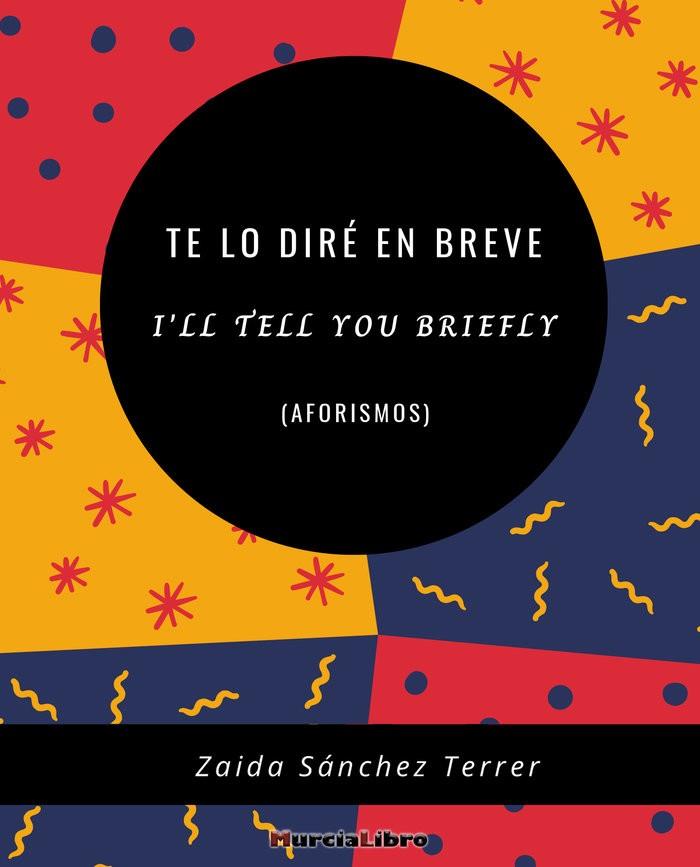 TE LO DIRÉ EN BREVE (AFORISMOS) | 9788415516545 | SÁNCHEZ TERRER, ZAIDA