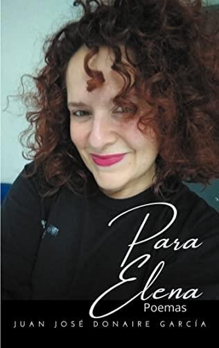 PARA ELENA | 9788411230032 | DONAIRE GARCIA, JUAN JOSE