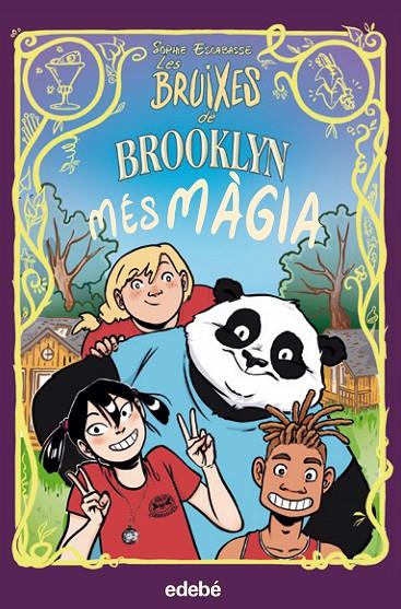 BRUIXES DE BROOKLYN 03, LES : MÈS MAGIA | 9788468353753 | ESCABASSE, SOPHIE