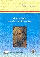GERONTOLOGÍA, UN SABER MULTIDISCIPLINAR | 9788479911614 | BALLESTEROS JIMÉNEZ, SOLEDAD