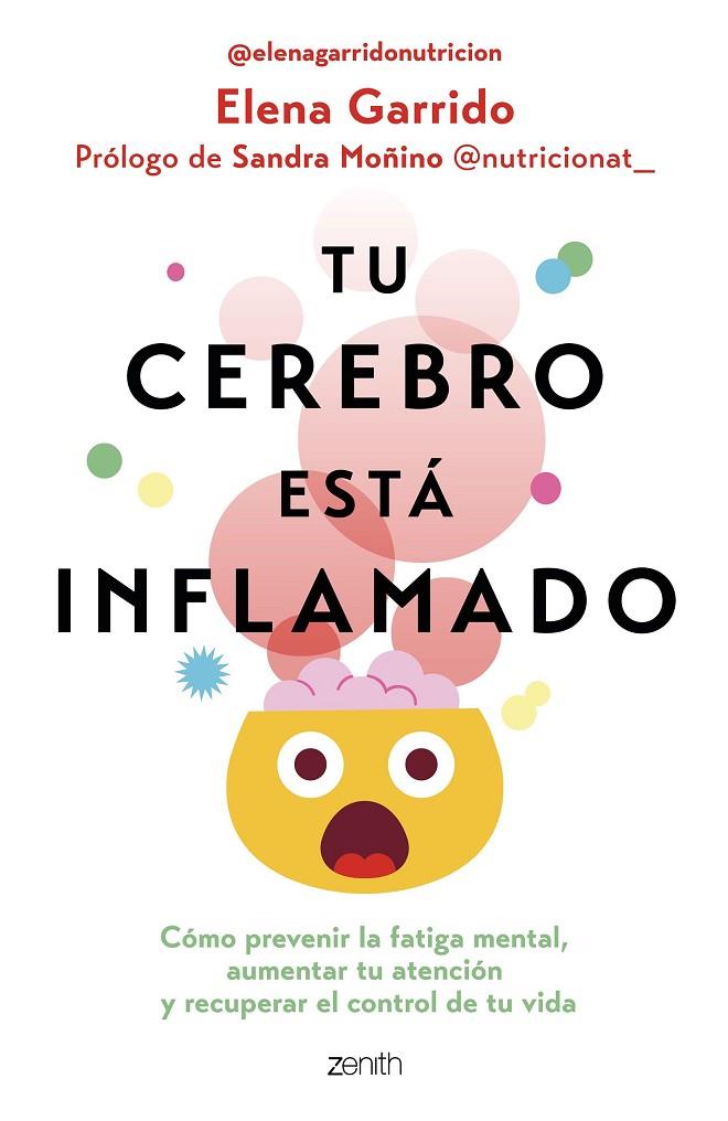 TU CEREBRO ESTÁ INFLAMADO | 9788408306665 | GARRIDO DORADO, ELENA