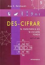 DES-CIFRAR, LA MATEMÁTICA EN LA ESCUELA | 9789876820592 | REINHARDT, ANA E.