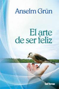 ARTE DE SER FELIZ, EL | 9788429317848 | GRÜN, ANSELM