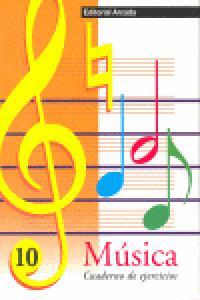 MÚSICA 10 SEMICORCHEA. NOTA PUNTO, LIGADURA, CALDERÓN | 9788478872244