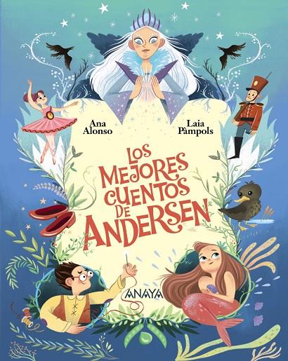 MEJORES CUENTOS DE ANDERSEN, LOS | 9788414343784 | ANDERSEN, HANS CHRISTIAN / ALONSO, ANA