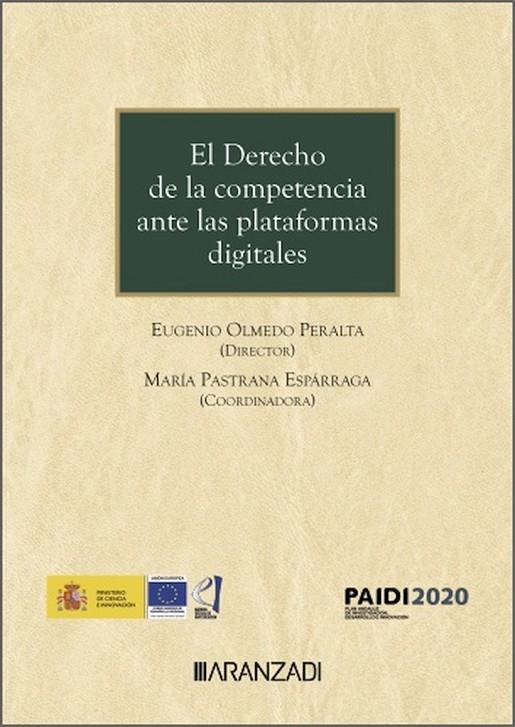 DERECHO DE LA COMPETENCIA ANTE LAS PLATAFORMAS DIGITALES, EL | 9788410789647